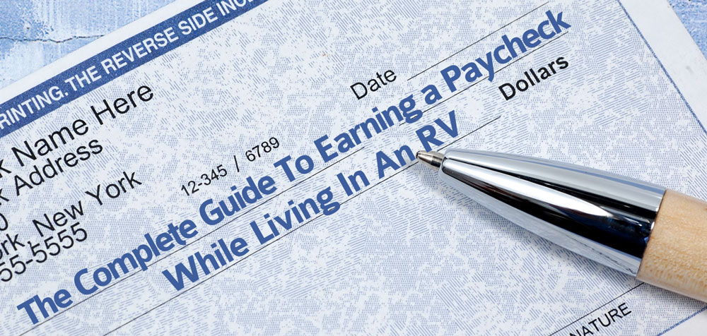 The complete guide to earning a paycheck while living in an RV